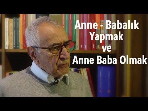 Anne Babalık Yapmak ve Anne Baba Olmak