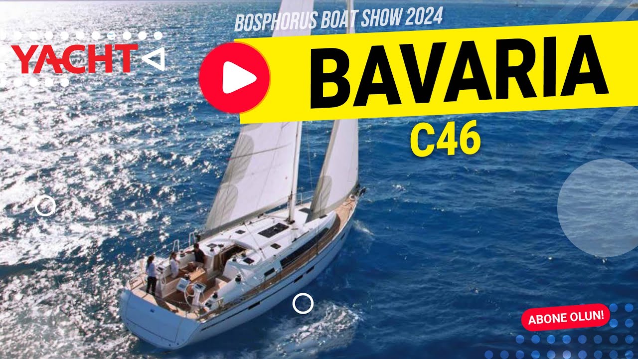 Alman Bavaria’nın en yeni yelkenlisi C46 Türkiye'de - Yacht Türkiye