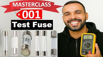 #001 Electronic Components: Test Fuses Like a PRO Step-by-Step