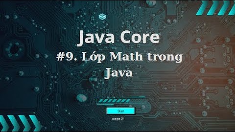 [Java Cơ Bản #9] Lớp Math Trong Java