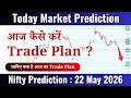 Today Nifty Prediction | Nifty Price Action Analysis For Today | 22 May 2026 #niftyprediction