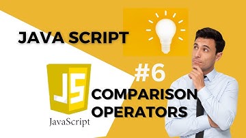 JavaScript Operators |  Comparison Operators