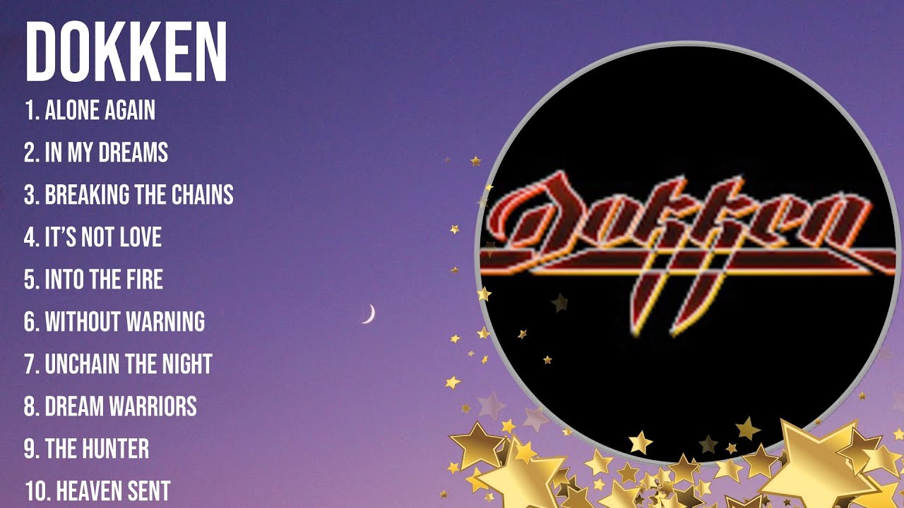 The Best Of Dokken ~ Top 10 Artists of All Time ~ Dokken Greatest Hits