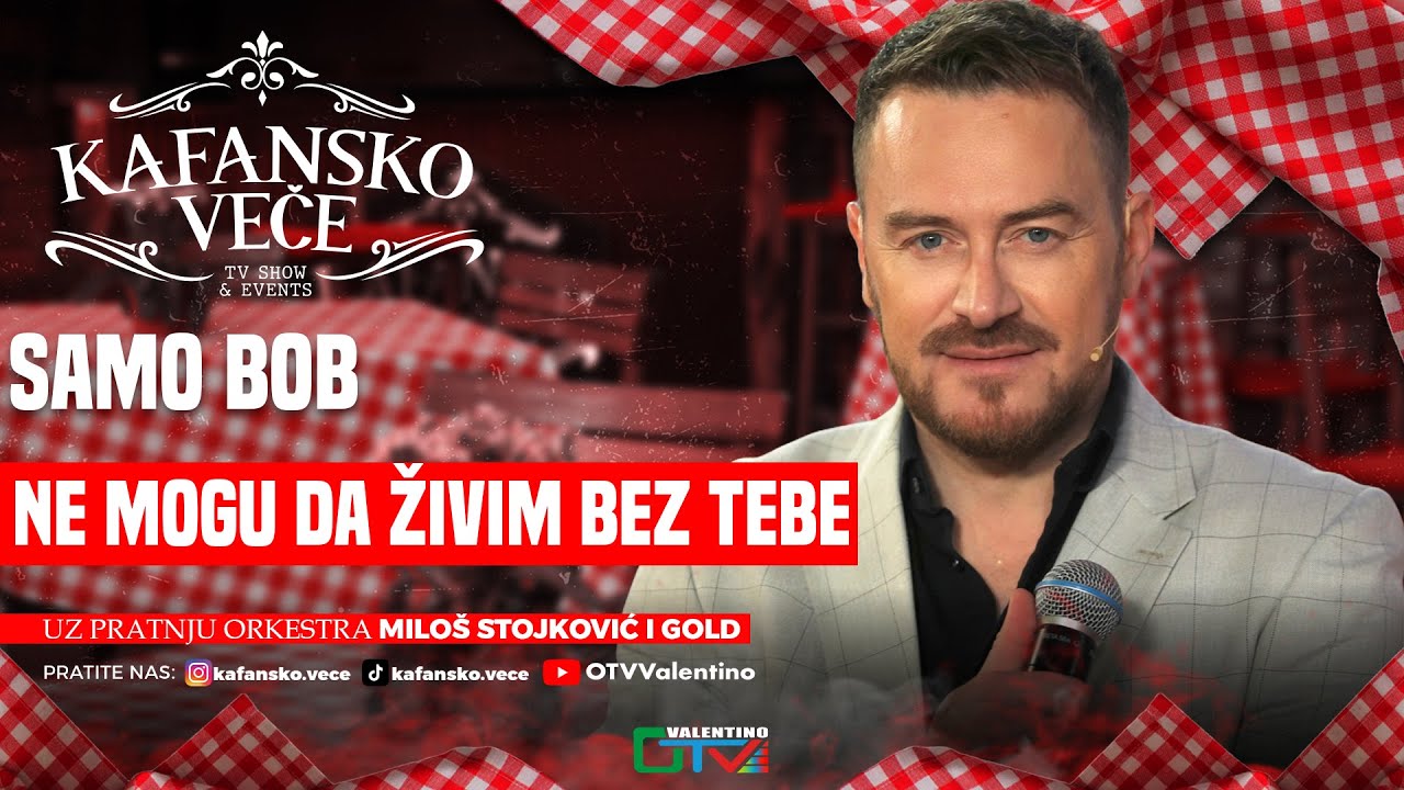 SAMO BOB - NE MOGU DA ZIVIM BEZ TEBE | UZIVO | ORK MILOS STOJKOVIC I GOLD | 2025 | KAFANSKO VECE