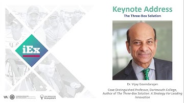iEx 2019: Keynote Speaker - Vijay Govindarajan and the Three Box Solution
