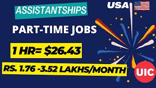 Tuition Waiver,  Part -Time Jobs , Assistantships as  a Student|  Rs. 1,76,000/month ?