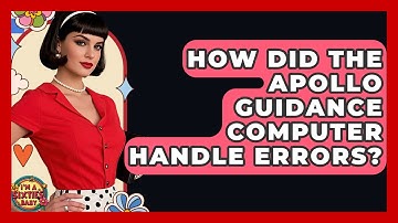 How Did The Apollo Guidance Computer Handle Errors? - I