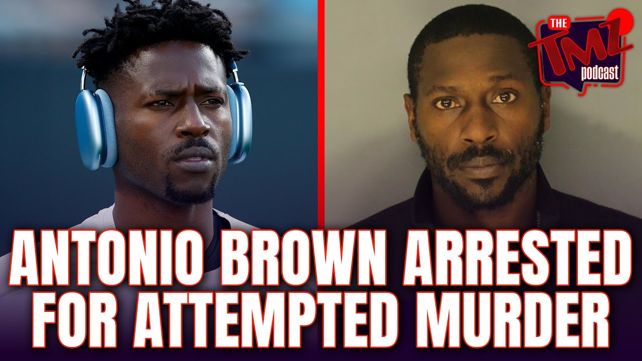 NEW DETAILS On Antonio Brown Arrest | The TMZ Podcast