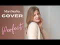 Mari Norko - Perfect ( cover Ed Sheeran)