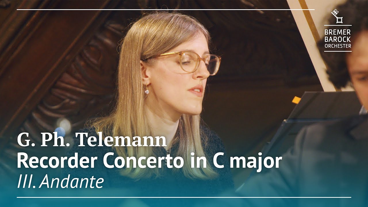 G. Ph. Telemann: Recorder Concerto in C major, TWV 51:C1, III. Andante ...