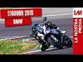 Prova BMW S1000RR 2019 l’apoteosi dell’eccellenza