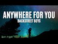 Anywhere for You - Backstreet Boys (Lyrics) Mp3 Song