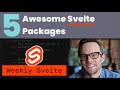 5 Awesome Svelte Packages - Weekly Svelte