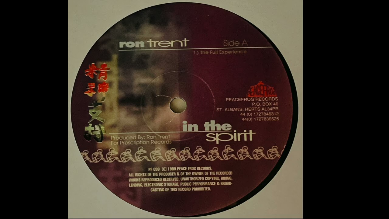 Ron Trent | In The Spirit (The Full Experience) - YouTube