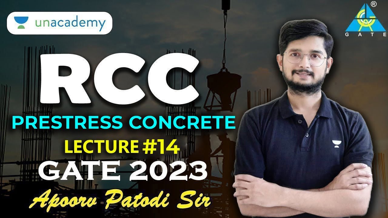 Lec#15 Prestress concrete part 2 | RCC | Apoorv  Sir | GATE 2023/24 