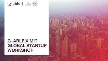 G-Able X MIT Globle Startup Workshop