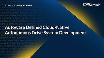 Autoware Defined Cloud-Native Autonomous Drive System Development