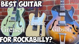 Rockabilly Guitar Shootout Fender, Gretsch or Gibson?