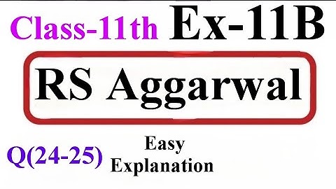 R.S.AGGARWAL Maths Solutions For Class-11th Exercise-11B|Exercise-11B Class-11th Maths R.S.AGGARWAL