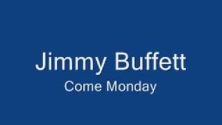 Jimmy Buffett-Come Monday chords