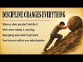 Discipline changes everything  💪| learn English | motivational video | greaded reader ✅