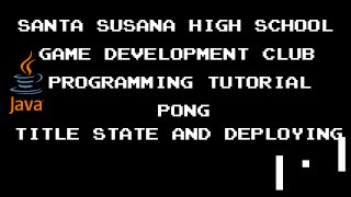 Celebrity Programming Tutorial 14 - Pong - 8 - Title State and Deploying Profile