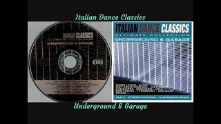 Italian Dance Classics (Underground & Garage)