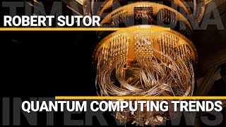 Top Quantum Computing Trends & Technology | Robert Sutor