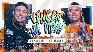 VENCER NA VIDA - Japãozin e MC Marks (Clipe Oficial)