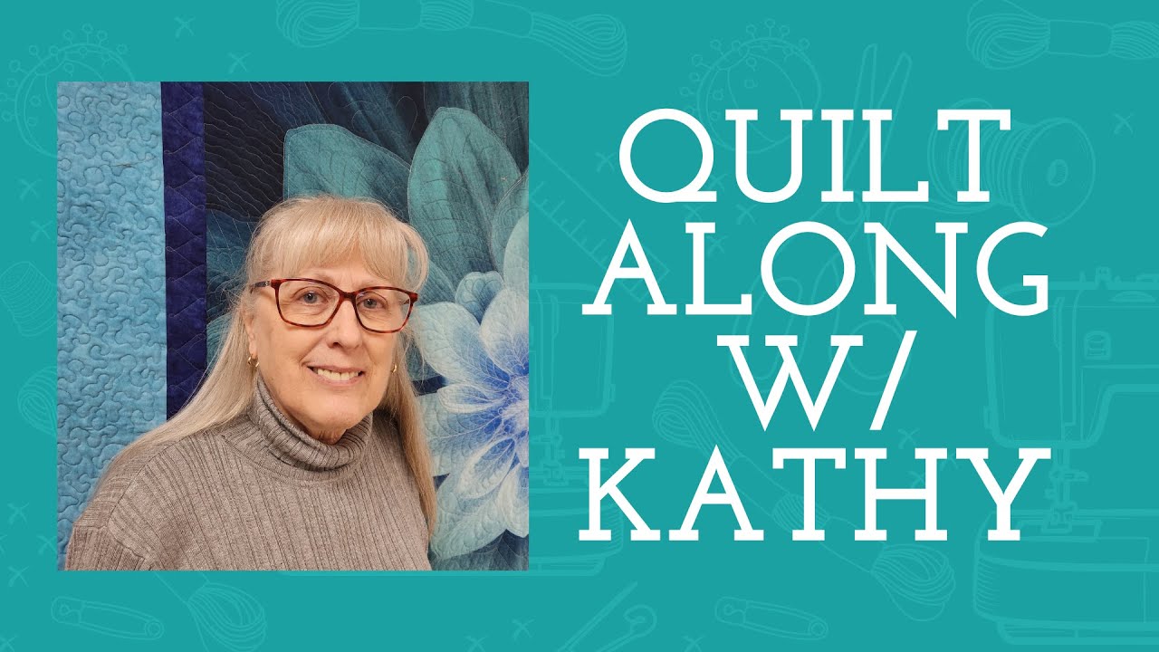 JOIN KATHY AS SHE SHARES HER LOVE OF QUILTING WITH TEMPLATES!