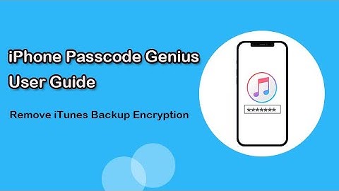 [User Guide]iSunshare iPhone Passcode Genius -Remove iTunes Backup Encryption without password
