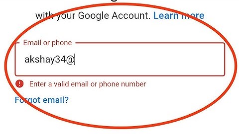 Google Account Sign In Fix Enter A Valid Email Or Phone Number Problem Solved