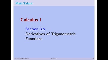MathTalent Calculus I Sec 3.5 Derivatives of Trigonometric Functions
