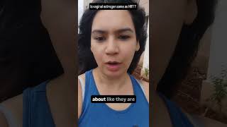 Vaginal estrogen is for Vaginal dryness / vaginal itching. It's not #hrt #menopausetreatment