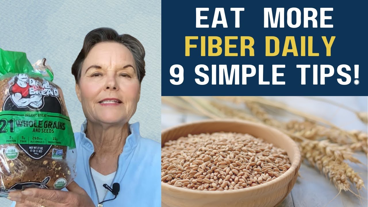 Nine Simple Ways to Add More Fiber to Your Diet - YouTube