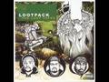 Lootpack - Attack of the Tupperware Puppets