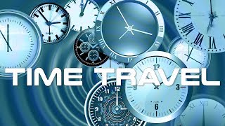 Time Travel Theory Crash Course Time Travel Theory Crash Course