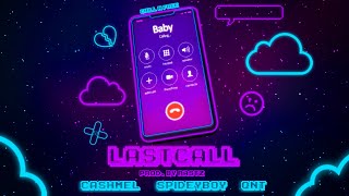 ChillnFree | LASTCALL - CASHMEL x SPIDEYBOY ft. QNT