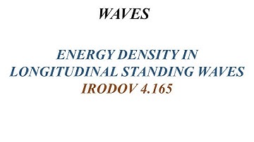 Sound Waves | Irodov 4.165 | Energy Density of Longitudinal Standing Waves