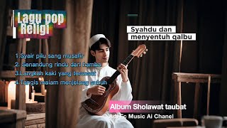 Download Lagu ALBUM SHOLAWAT TAUBAT,LAGU POP RELIGI,BY ADI FC🎶🎧🤲📿😭🙏 MP3 Download Lagu ALBUM SHOLAWAT TAUBAT,LAGU POP RELIGI,BY ADI FC🎶🎧🤲📿😭🙏 MP3