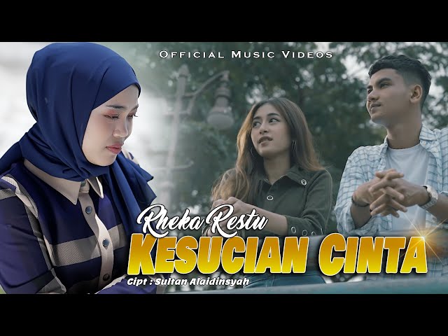 RHEKA RESTU | KESUCIAN CINTA | OFFICIAL MUSIC VIDEO class=