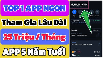 TOP MỘT APP KIẾM TIỀN ONLINE TẠI NHÀ LÂU DÀI VÀ UY TÍN NHẤT 2025.THU NHẬP ĐẾN 25 TRIỆU .