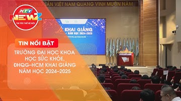 TRƯỜNG ĐẠI HỌC KHOA HỌC SỨC KHỎE, ĐHQG-HCM KHAI GIẢNG NĂM HỌC 2024-2025