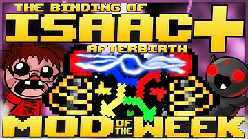 The Binding of Isaac: Afterbirth+ - Mod of the Week: PERMANENT ELECTRICAL WHIPS! (NEW ITEMS)