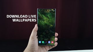 Download Live Wallpapers for Samsung Galaxy Note 10+ or Any Android screenshot 5