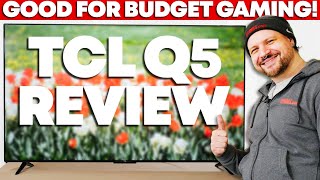 TCL Q5/Q550G QLED Review - A Good Budget Gaming TV!