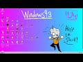 LTS: Windows 93 (yes its an operating system) + (some MSpaint stuff maybe)