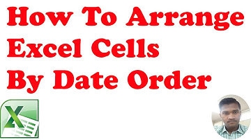 How To Arrange Excel 2010 Cells By Date Order