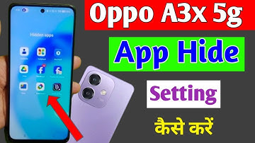 Oppo a3x 5g me app hide kaise kare/how to hide apps in Oppo a3x 5g/Oppo a3x 5g app hide setting