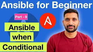 Ansible when conditional explained - Part 9